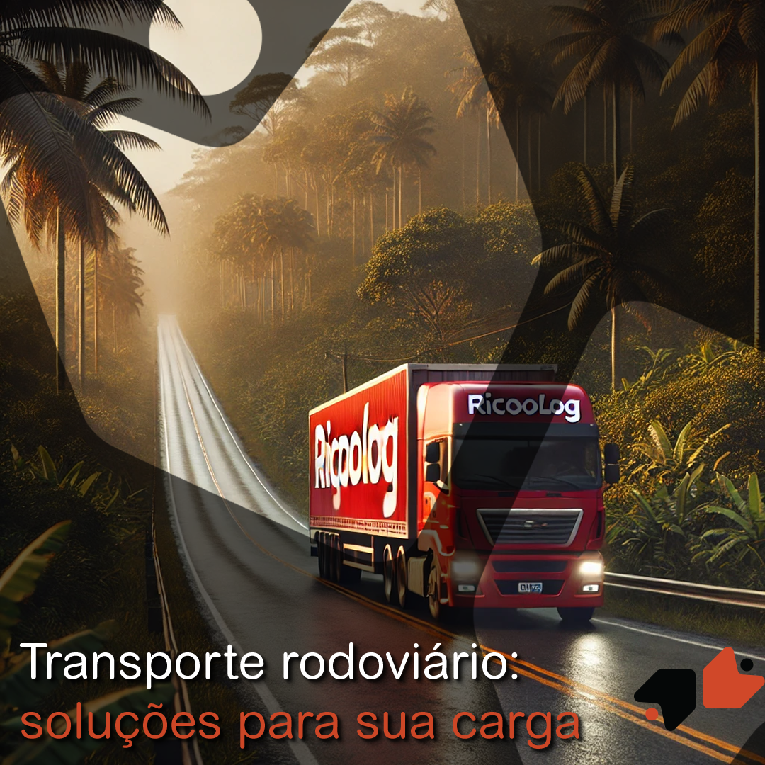 Transporte rodoviário: soluções para sua carga