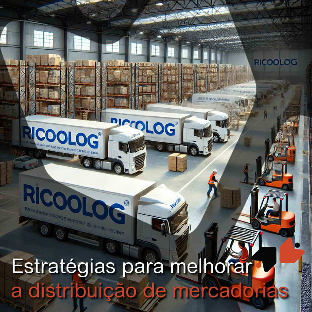 Estratégias para melhorar a distribuição de mercadorias