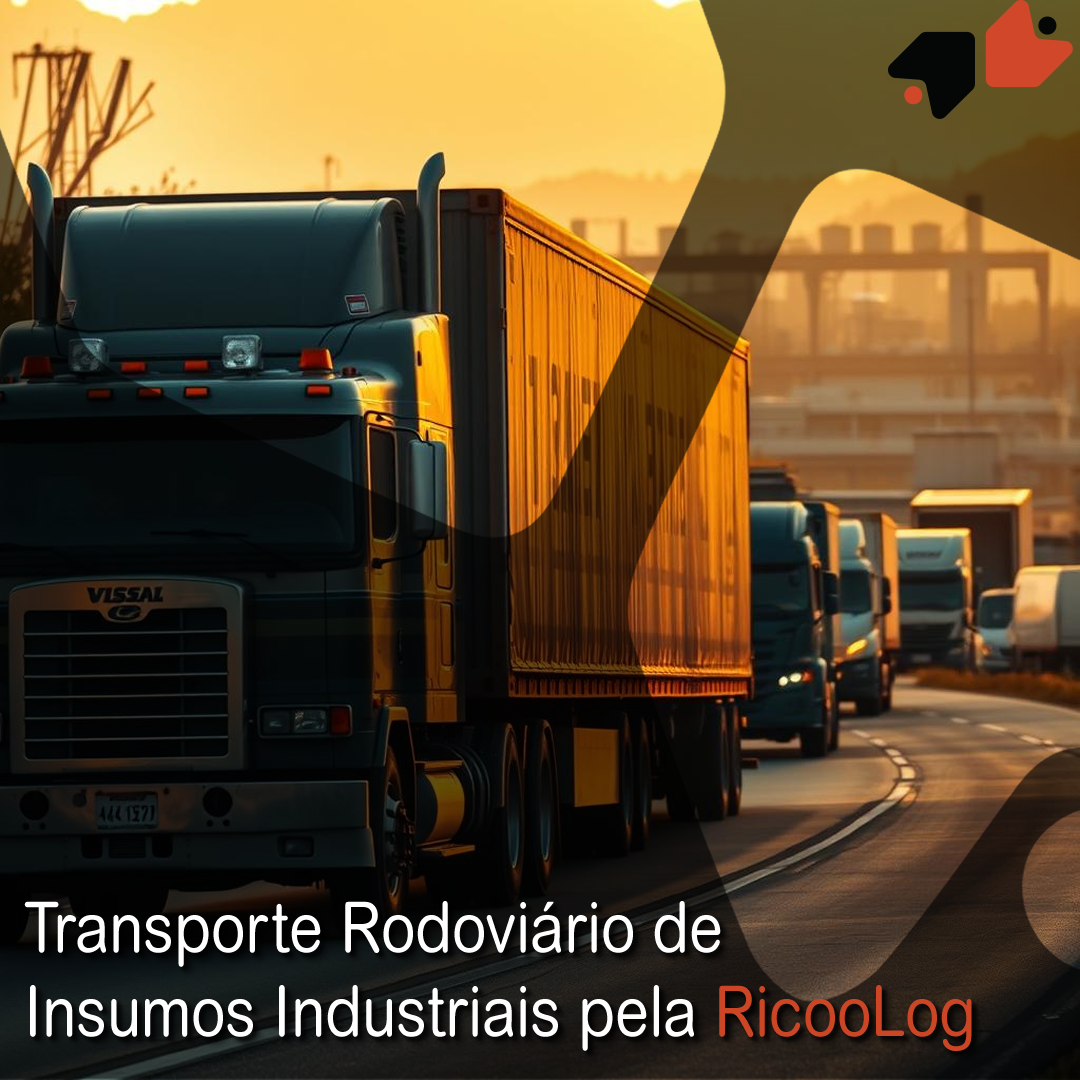 Transporte Rodoviário de Insumos Industriais pela RicooLog