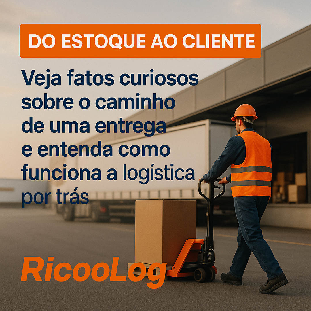 Do armazém ao destino final: curiosidades sobre o caminho da sua encomenda
