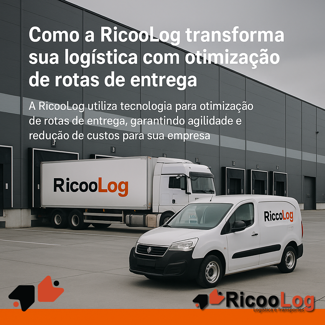 Como a RicooLog transforma sua logística com otimização de rotas de entrega