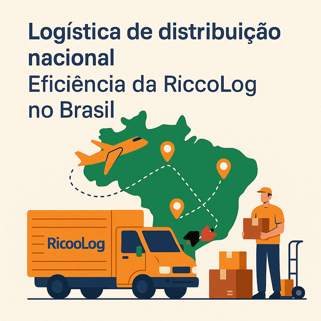Logística de distribuição nacional: eficiência da RicooLog no Brasi