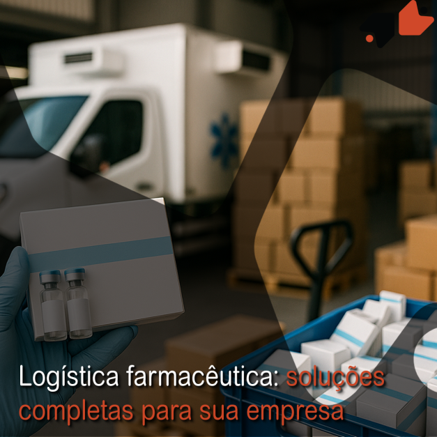 Logística farmacêutica: soluções completas para sua empresa