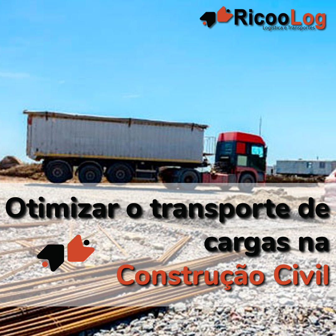 Dicas essenciais para otimizar o transporte de cargas na construção civil