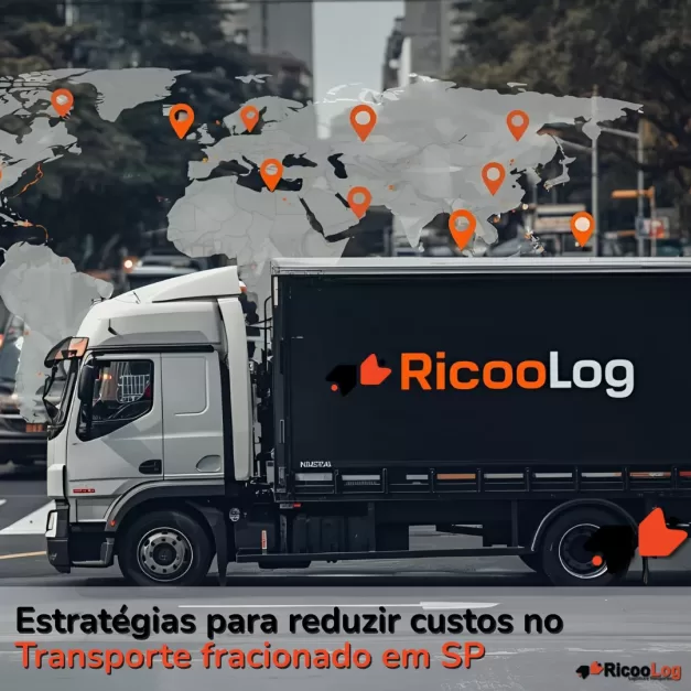 Estratégias para reduzir custos no transporte fracionado em SP
