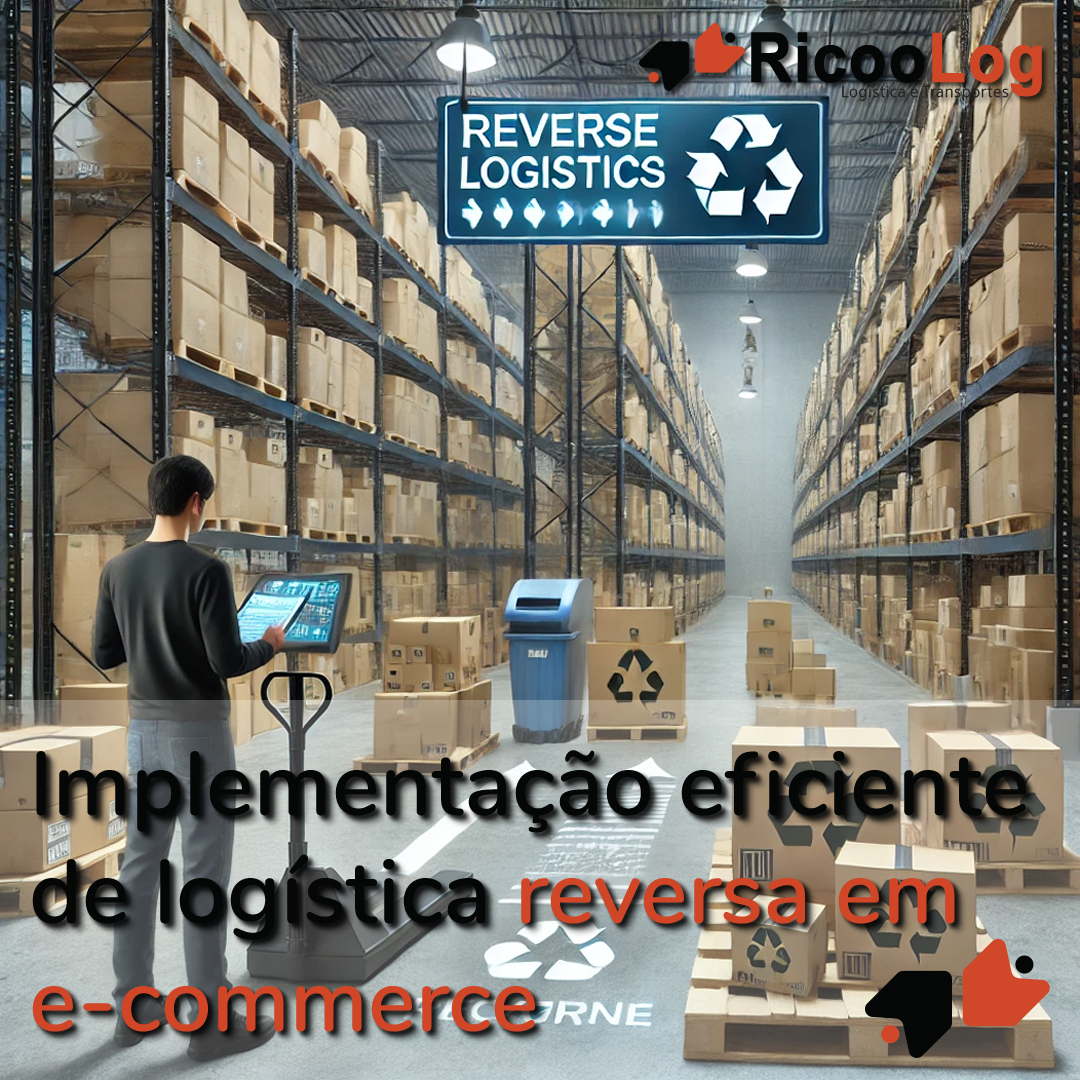 Implementação eficiente de logística reversa em e-commerce