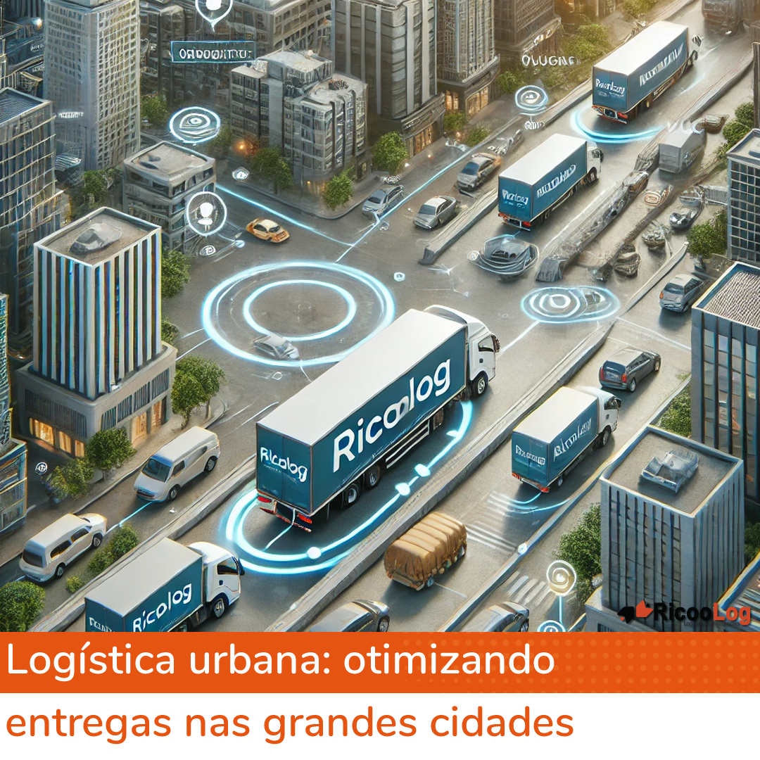 Logística urbana: otimizando entregas nas grandes cidades